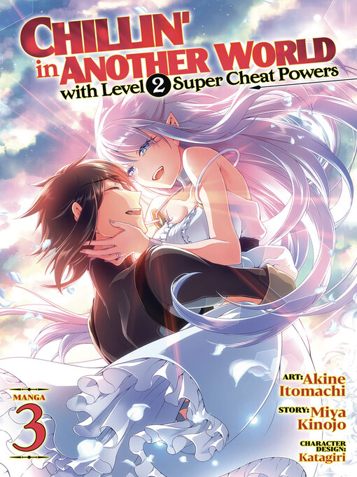 Title details for Chillin' in Another World with Level 2 Super Cheat Powers, Volume 3 by Miya Kinojo - Available